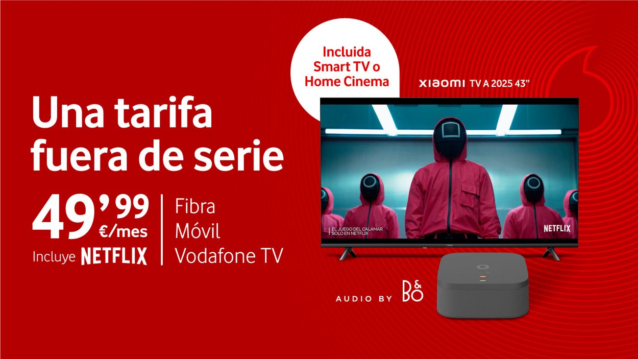 Vodafone lanza una oferta convergente con 300Mb de fibra, móvil, Vodafone  TV, Netflix y un decodificador 4K Pro o Xiaomi TV incluido por 49,99€/mes -  Neeo | Todo sobre medios de comunicación